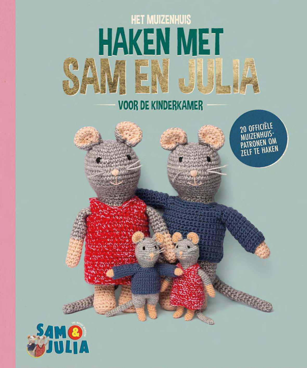 Het Muizenhuis Haken Met Sam en Julia Het Muizenhuis Haken Met Sam en Julia