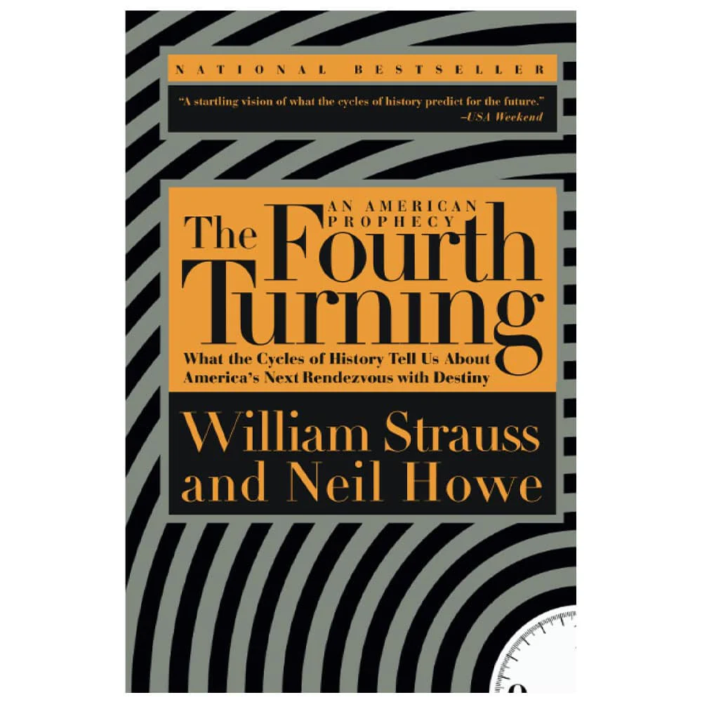 The Fourth Turning The Fourth Turning